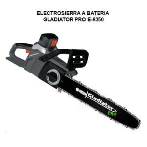 MOTOSIERRA A BATERIA - GLADIATOR PRO E-8350