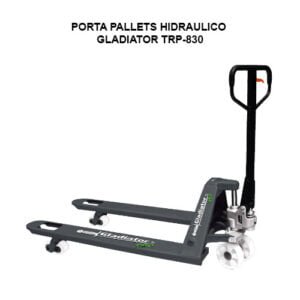 PORTA PALLETS HIDRAULICO - GLADIATOR TRP-830