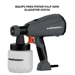 Equipo para pintar GLADIATOR HV6700