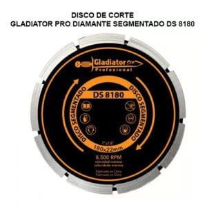 DISCO DE CORTE - GLADIATOR PRO DIAMANTE SEGMENTADO DS-8180