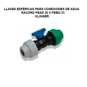 Llaves Esféricas p/conexiones de agua  RACORD PEAD 20 X PEBD 23