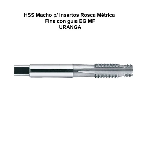 HSS Macho p/Insertos Rosca Métrica Fina con guía EG MF