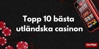 Bästa Utländska Casino En Guide till De Bästa Alternativen 609854408