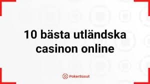 Utländska Casino - En Guide till Internationellt Spelande Utländska Casino - En Guide till Internationellt Spelande