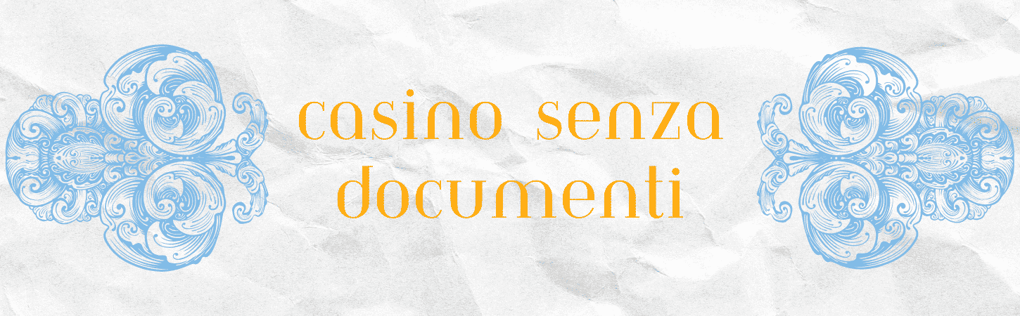 I migliori casino senza documenti del 2023