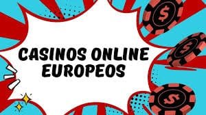 Los Mejores Casinos Online Europeos Diversión y Seguridad