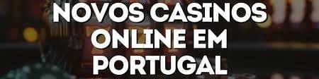 Casinos Online Novos A Nova Faceta do Entretenimento Digital