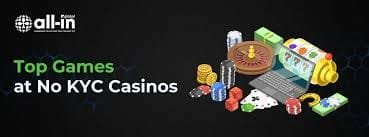 Casinos Without KYC Play Anonymously and Safely