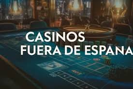 Explorando los Casinos Fuera de España Una Experiencia Global