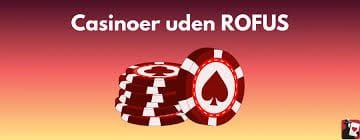 Nye Casinoer Uden Rufus En Guide til De Bedste Muligheder Nye Casinoer Uden Rufus En Guide til De Bedste Muligheder