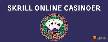 Oplev Fordelene ved Skrill Online Casino