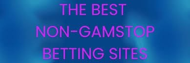 Top Betting Sites Not on GamStop in 2023