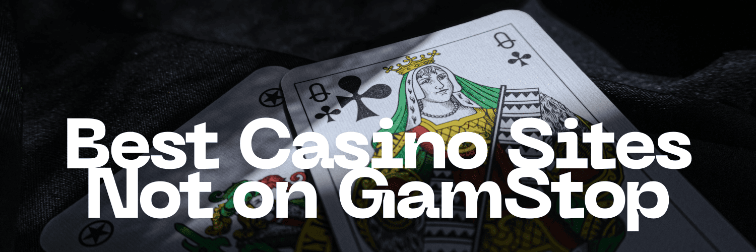 Discover the Best Casinos Not on Gamstop 1718285848