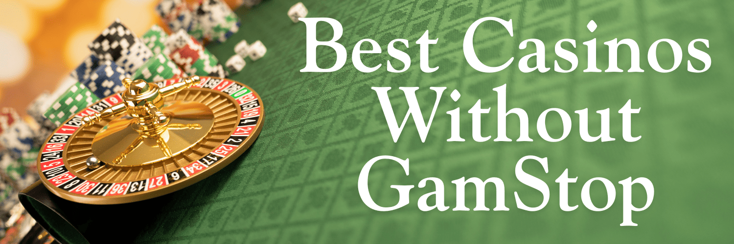 Explore the World of Casinos Non on Gamstop 1699255551