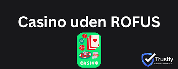 Online Casinoer Uden ROFUS En Guide til Spiloplevelser