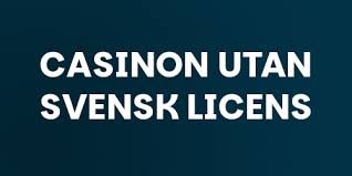 Upptäck Fördelarna med Online Casino Utan Svensk Licens Upptäck Fördelarna med Online Casino Utan Svensk Licens
