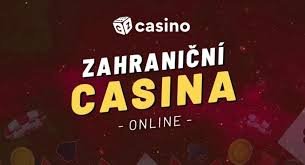 Zahraniční kasina pro české hráče Výhody a možnosti